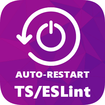 Auto Restart TypeScript / ESLint